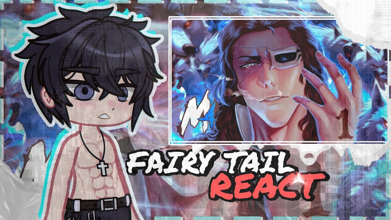 [GACHA 🇬🇧/🇵🇹] Fairy Tail react rap 🎧 Los Lobos | M4RKIM | Gacha