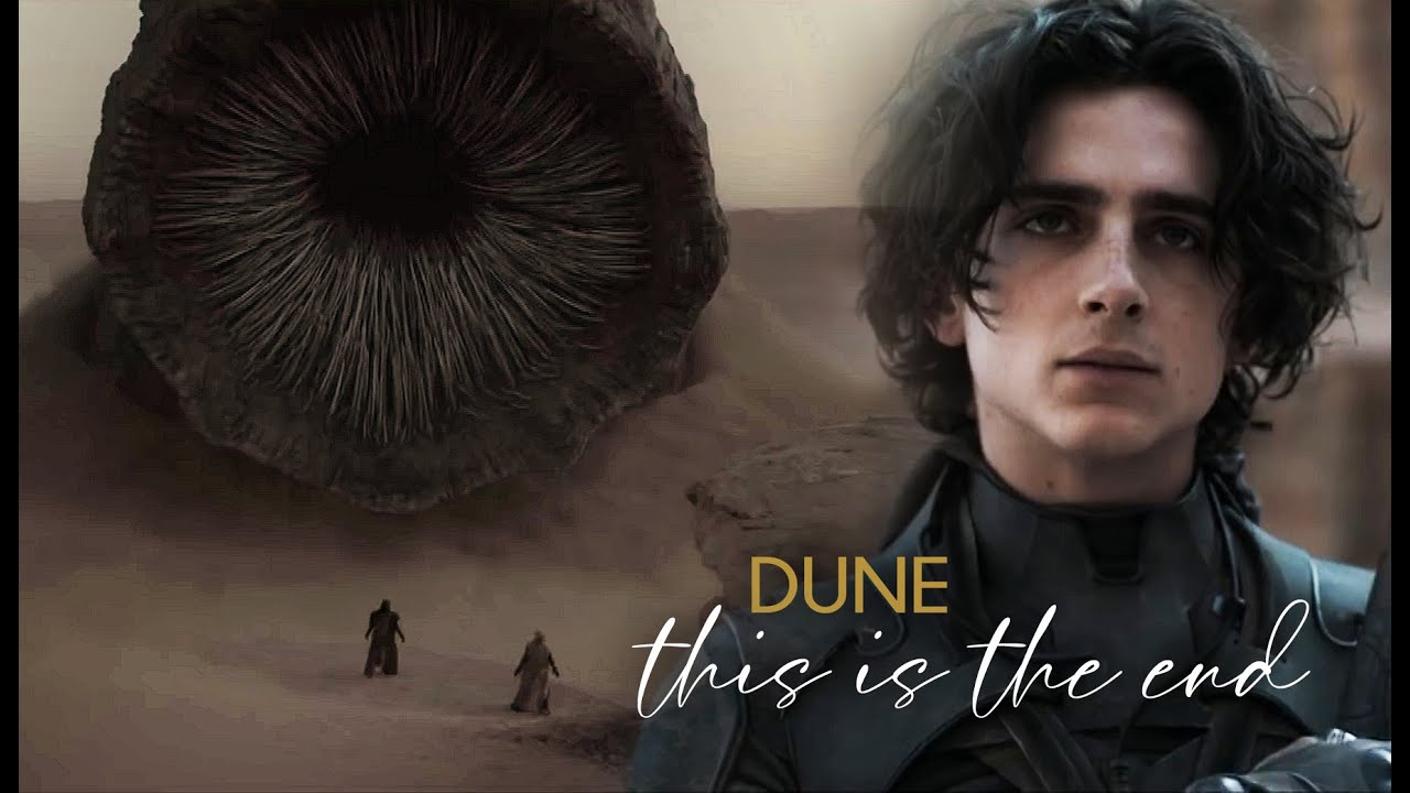 DUNE | this is the end