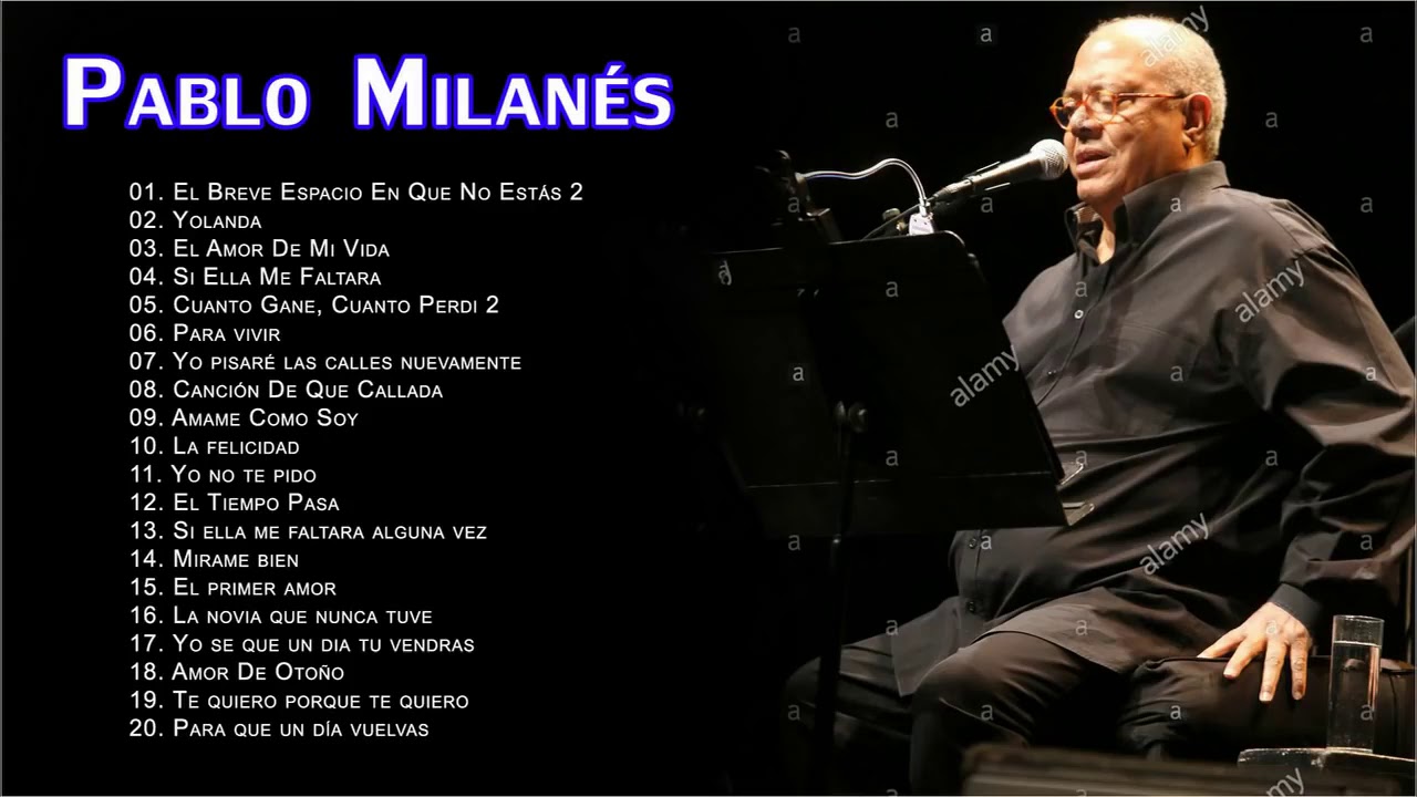 Pablo Milanes Sus Grandes Exitos - Top 20 Mejores Canciones