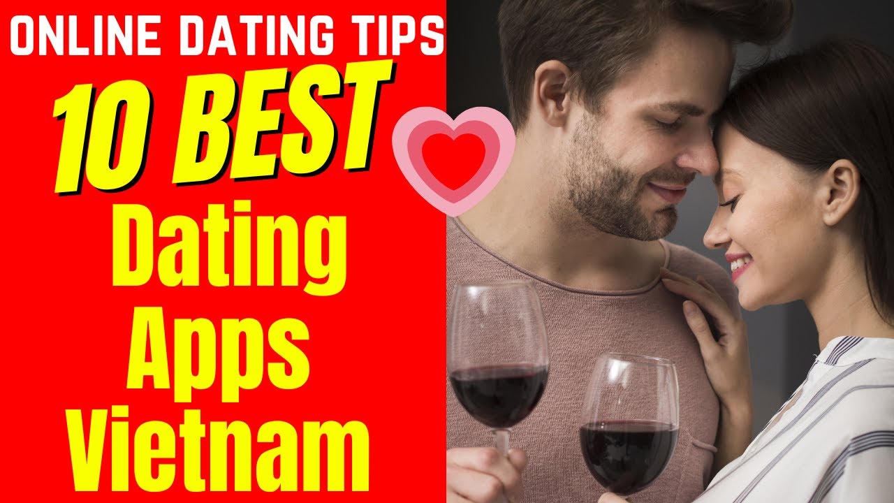 ❤️10 BEST Dating Apps (VIETNAM) 2025