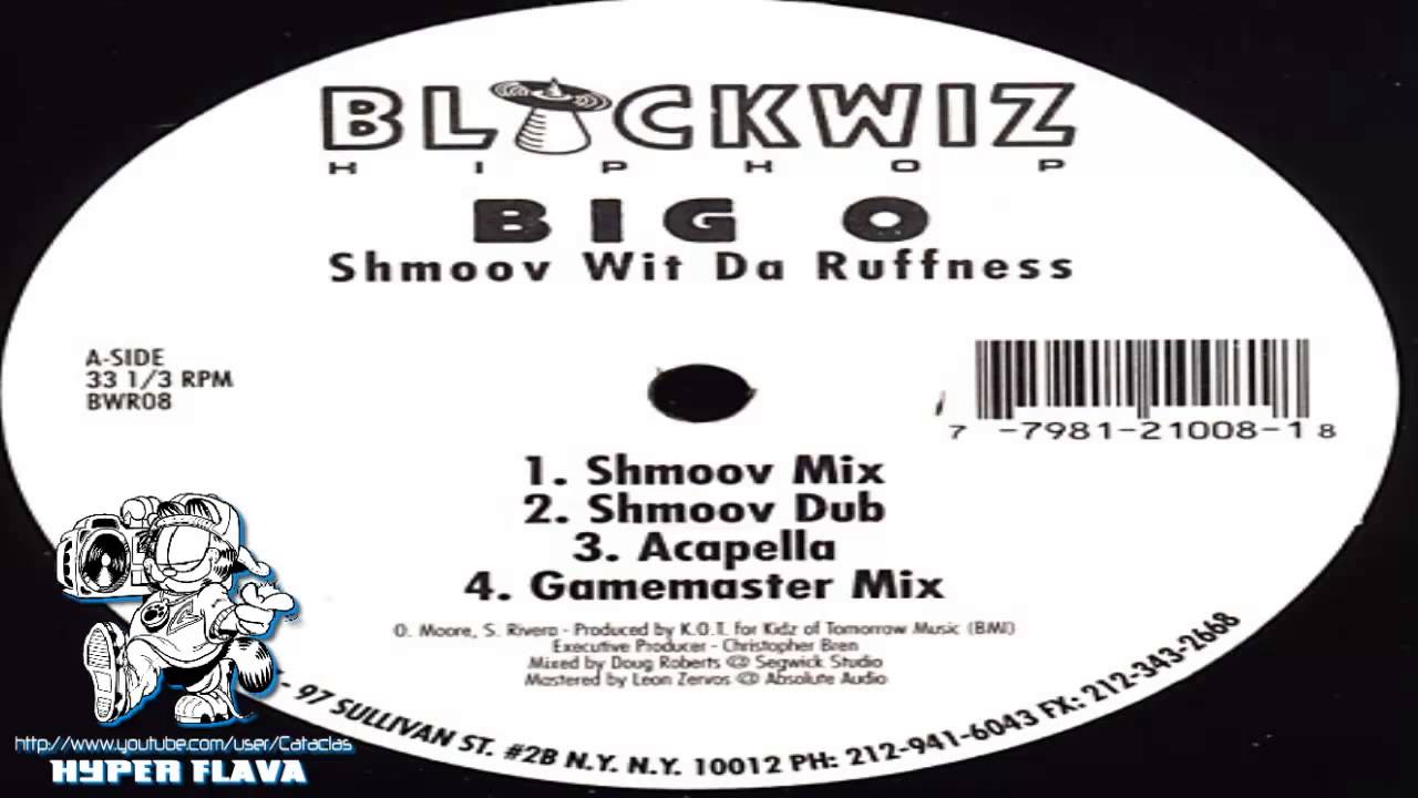 Big O ‎- Shmoov Wit Da Ruffness (Full Vinyl) (1996)