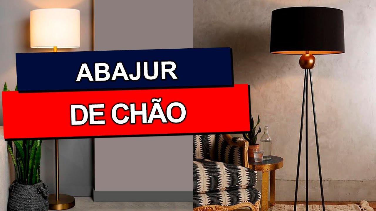 ABAJUR DE CHÃO: +40 Inspirações de abajur de chão e luminárias de piso!