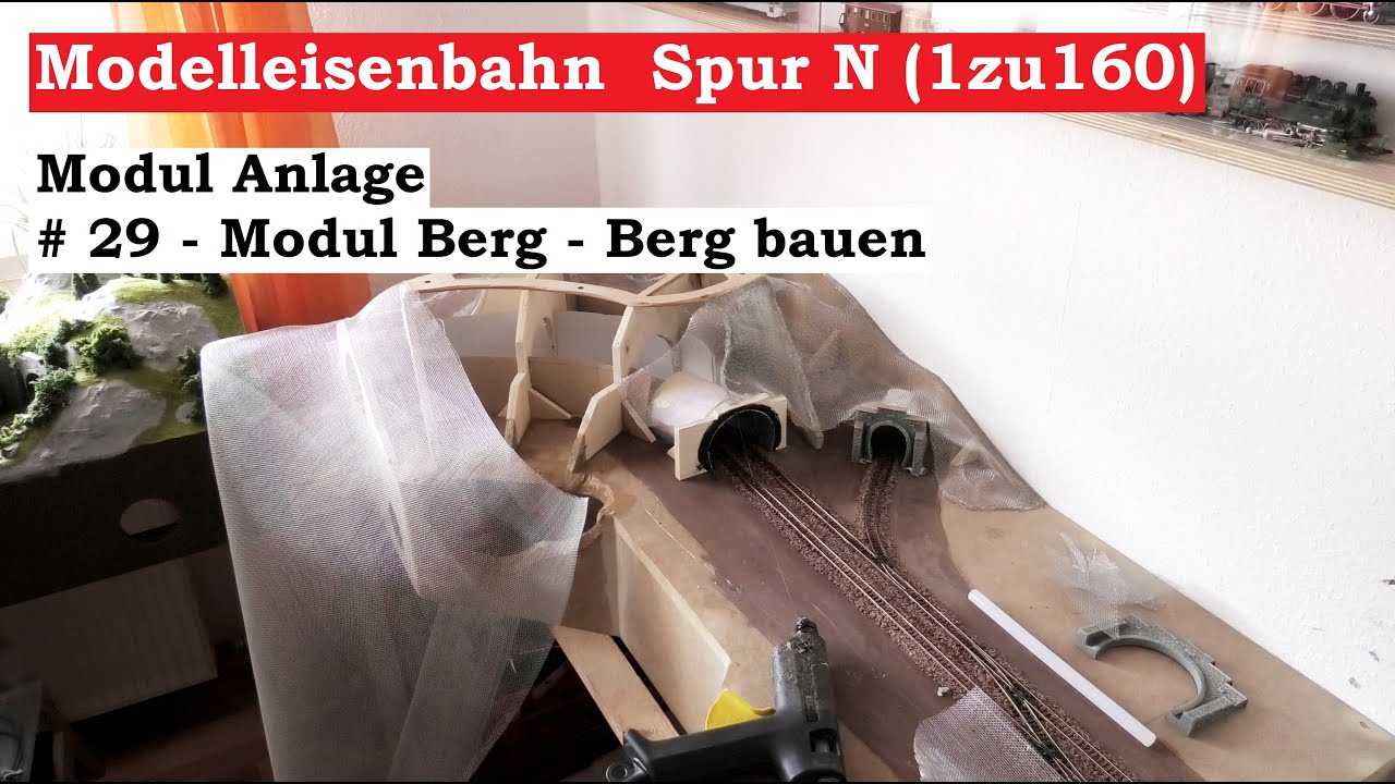 Modellbahn Spur N / 1zu160 - #29 - Modul Berg - Berg bauen (Tutorial)