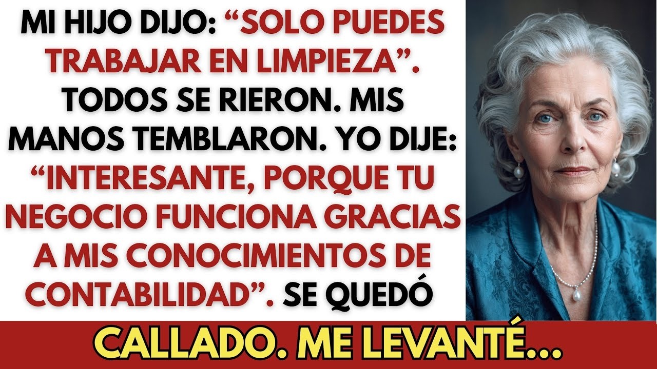 Durante La Cena, Mi Hijo Dijo： “Solo Puedes Trabajar En Limpieza”  Todos Se Rieron