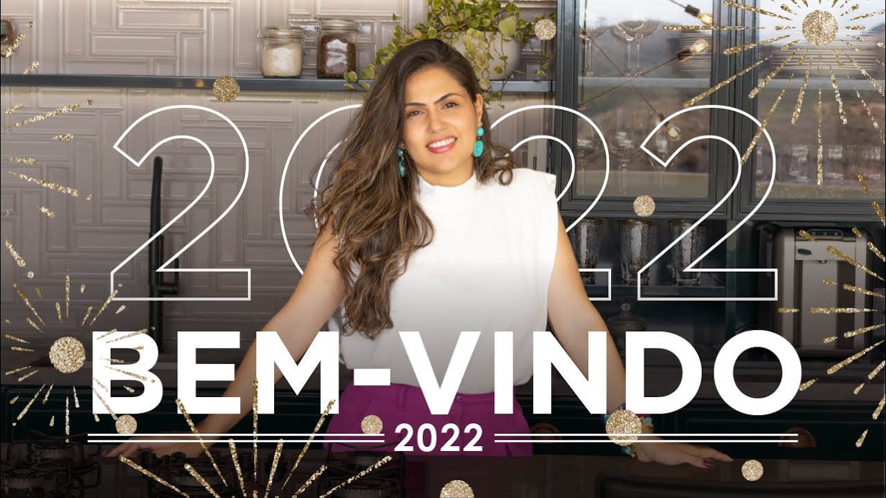 Retrospectiva 2021 • Bem Vindo 2022 🥂• Larissa Reis Arquitetura