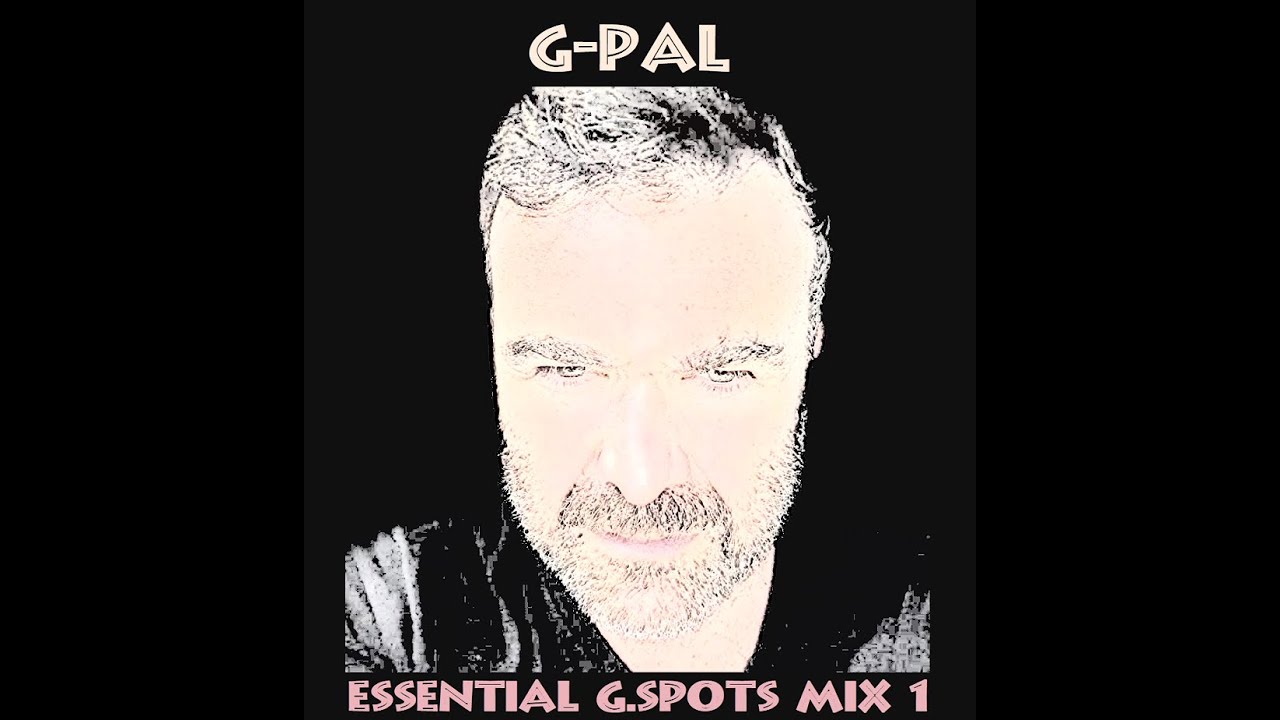G-Pal - Essential G-Spots Mix 1