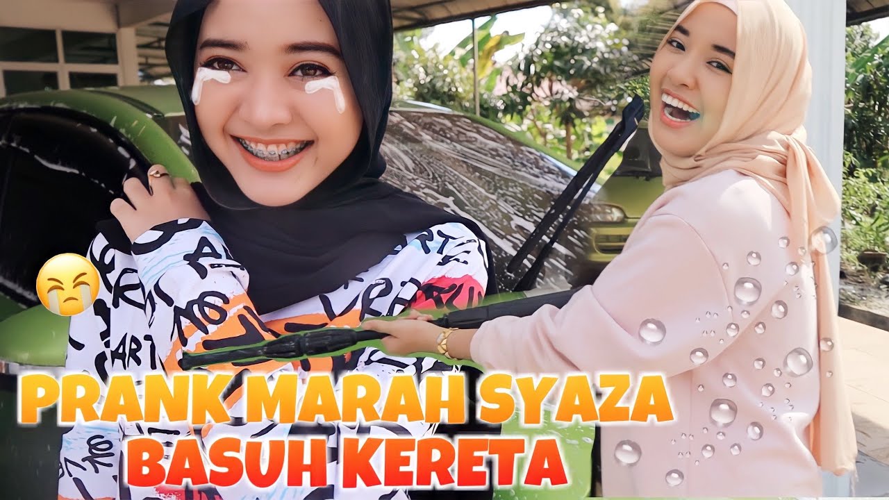 PRANK MARAH SYAZA MASA AKU BASUH KERETA ‼️😱 Tahu t4kut