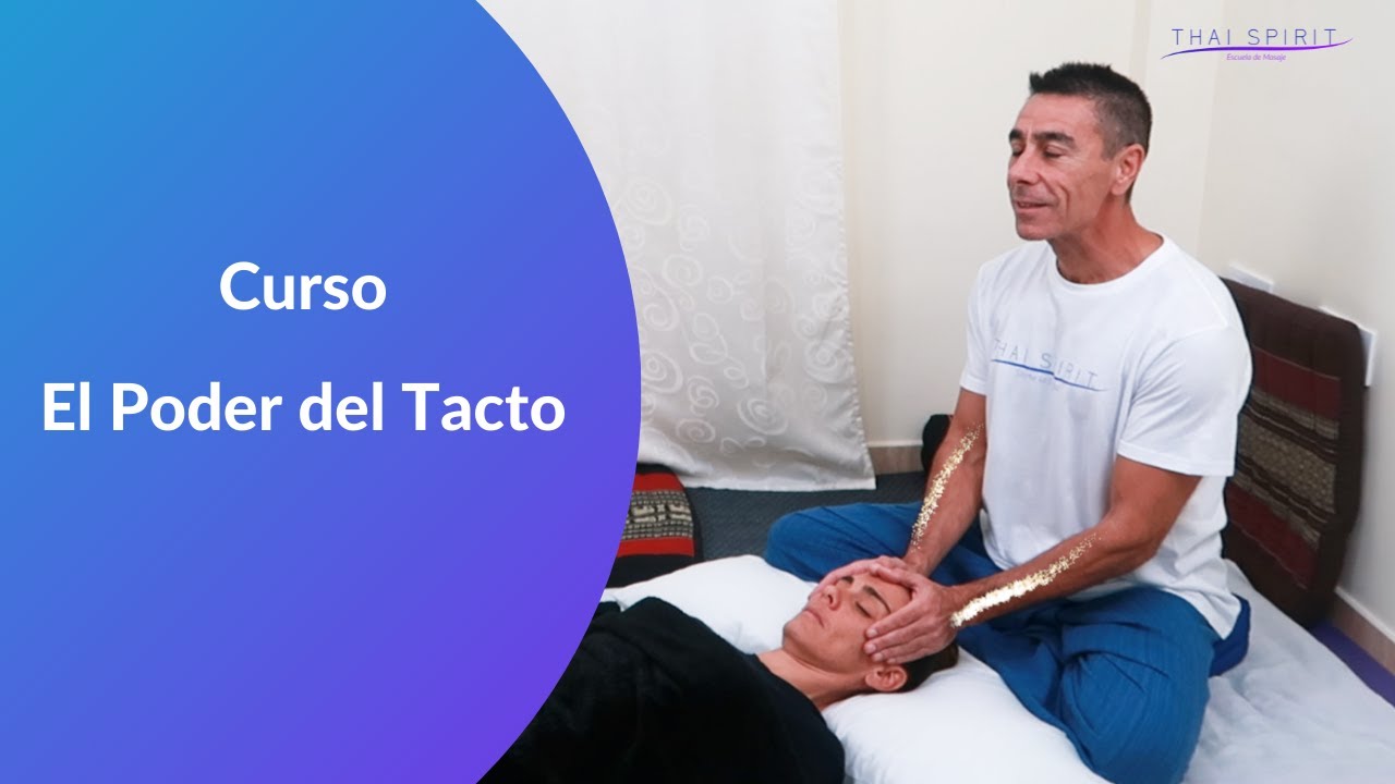 Curso El Poder del Tacto - Mejora la Calidad y el Poder de tu Toque