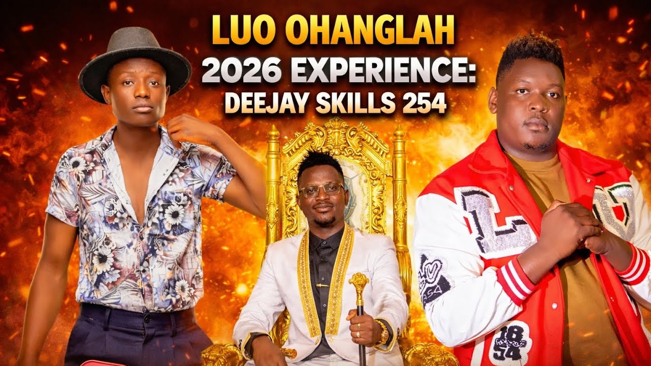 LUO OHANGLAH  [SEASON ONE ] 2026 EXPERIENCE-DEEJAY SKILLS 254 |PRINCE INDAH |UNCLE EDDY | OTHICHO.