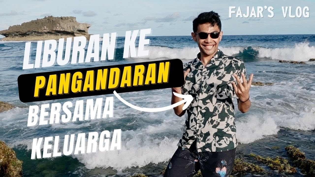 SISA LIBURAN akhir tahun Bareng KELUARGA ke PANGANDARAN!!!