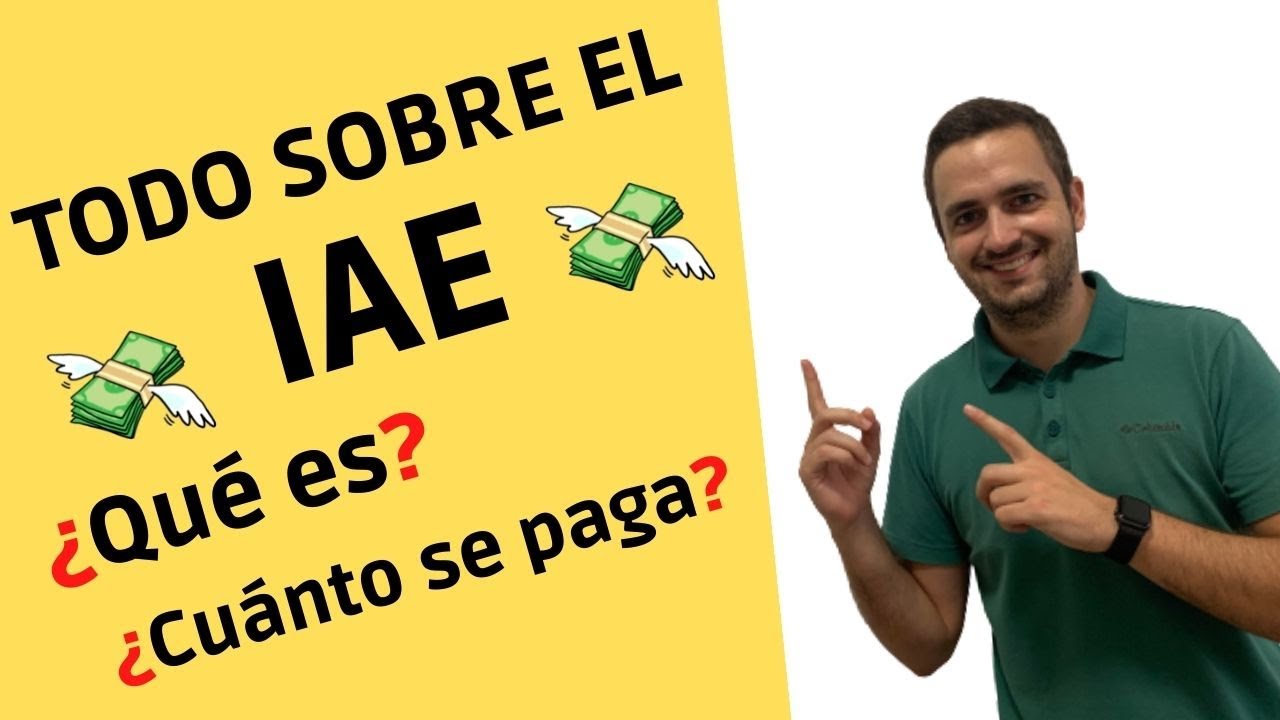 👉 ¿Qué es el IAE? ¿Cuánto tengo que pagar por el IAE? Resuelvo TODAS tus DUDAS ✅