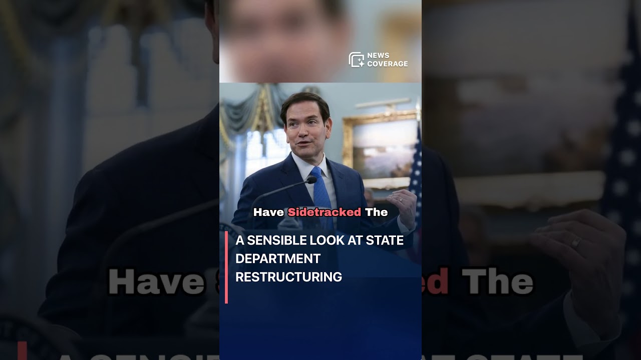 A sensible look at State Department restructuring #politics