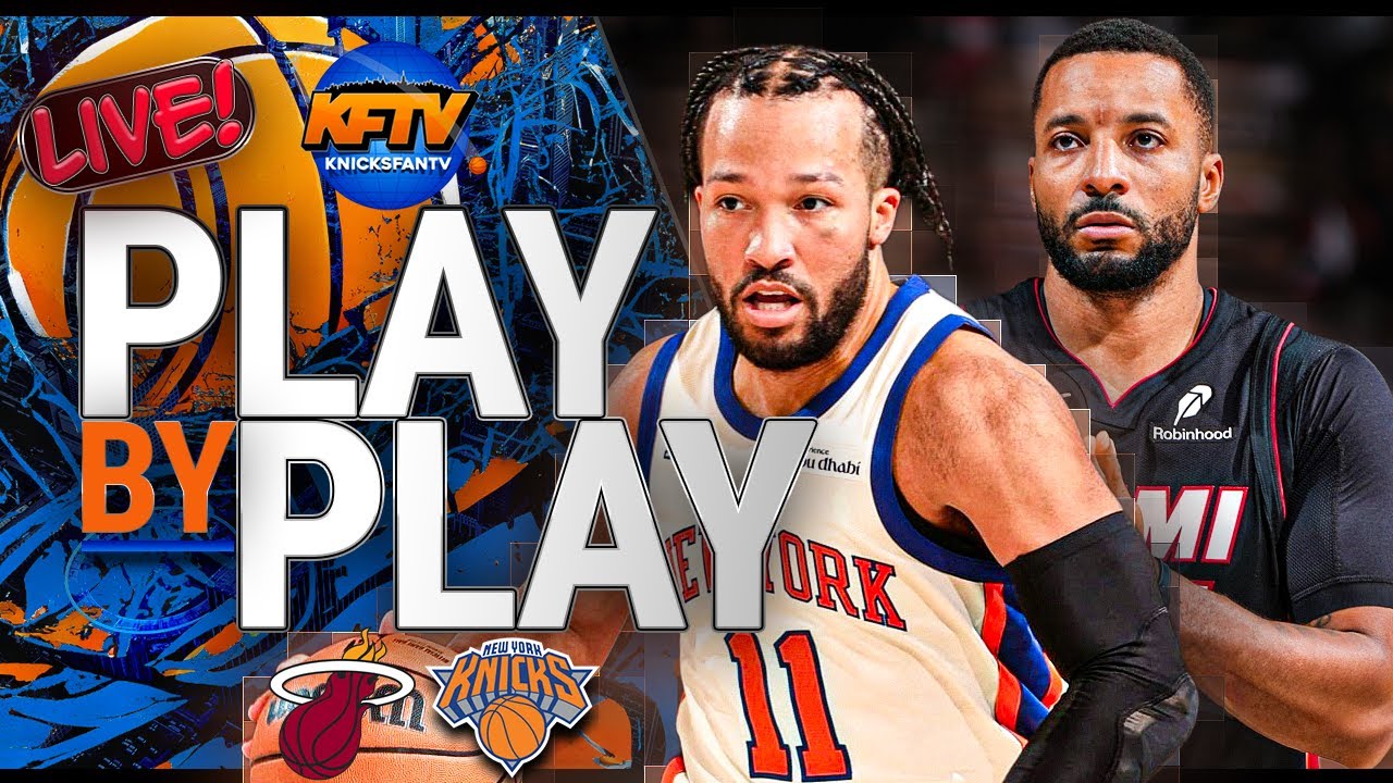 Knicks vs Heat Play-By-Play Show - Live Watch Along - Knicks Fan TV