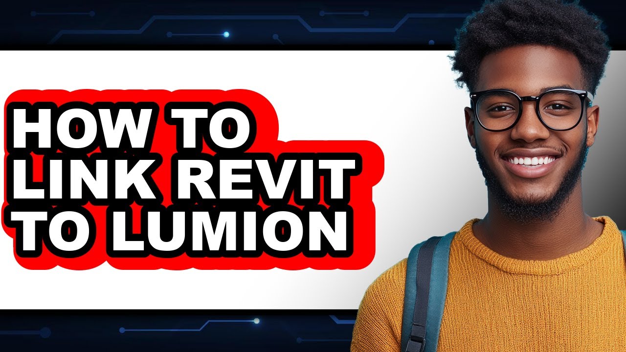 How to Link Revit to Lumion - Full Guide