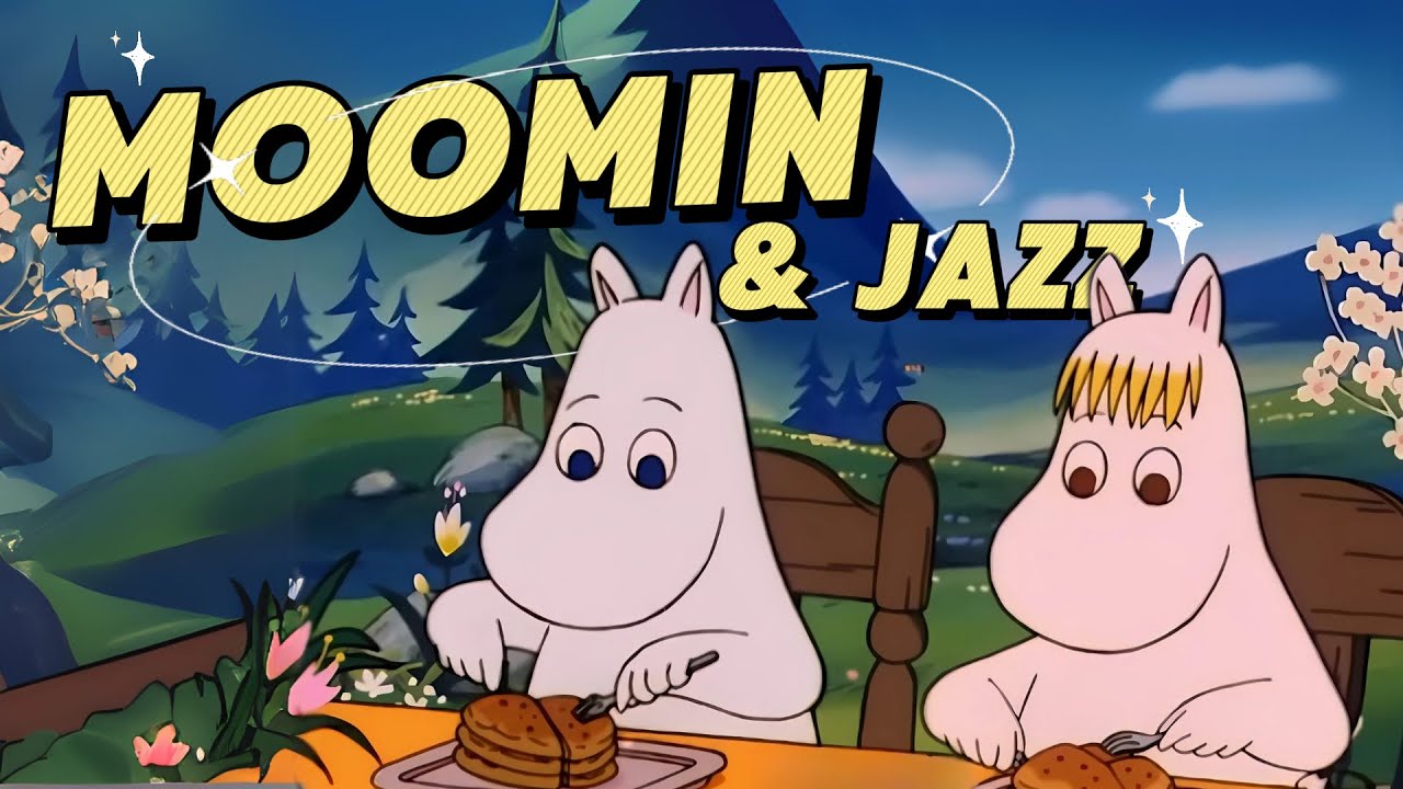 Moomins Morning Jazz 🥞🌷 Light Jazz for Breakfast & Peaceful Thoughts