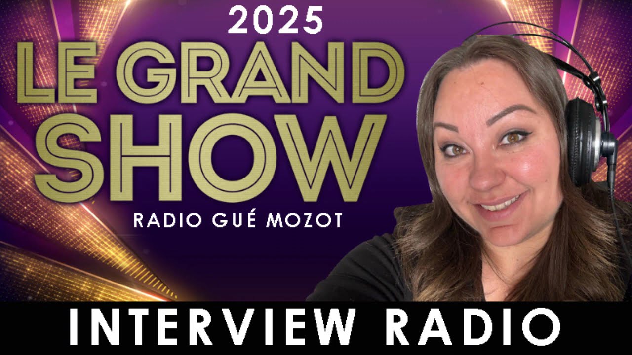 [INTERVIEW RADIO] Le GRAND SHOW 2025 - Gué Mozot