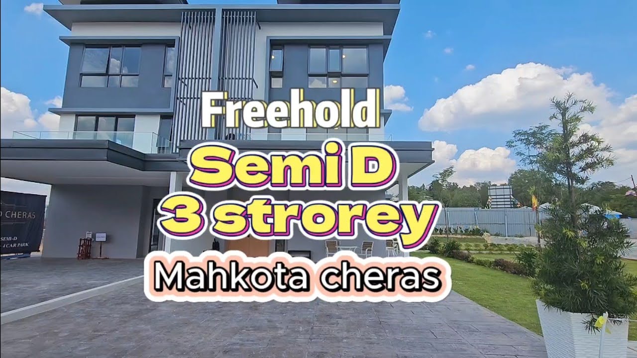 The Grand  Mahkota cheras  - Semi D 3 storey《详细讲解开箱里面格局》
