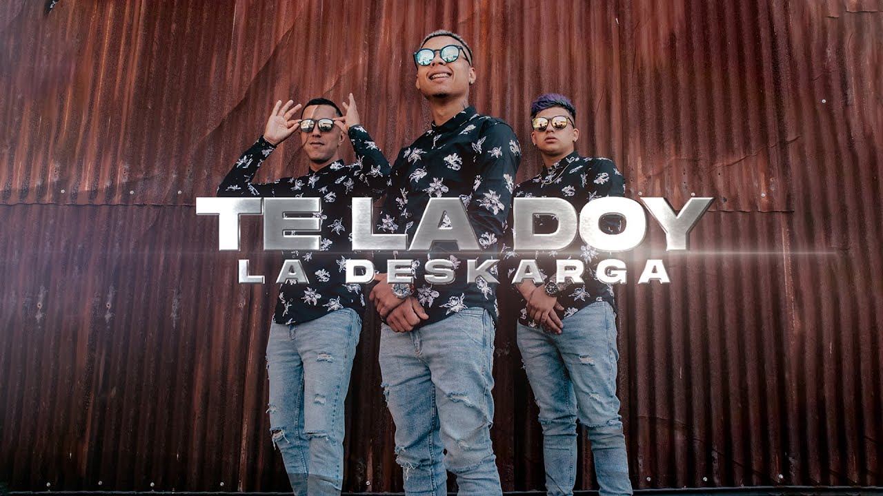 La Deskarga - Te La Doy (Video Oficial)
