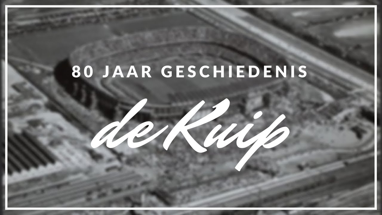 • Feyenoord Rotterdam ⁞ De Kuip - 80 jaar geschiedenis