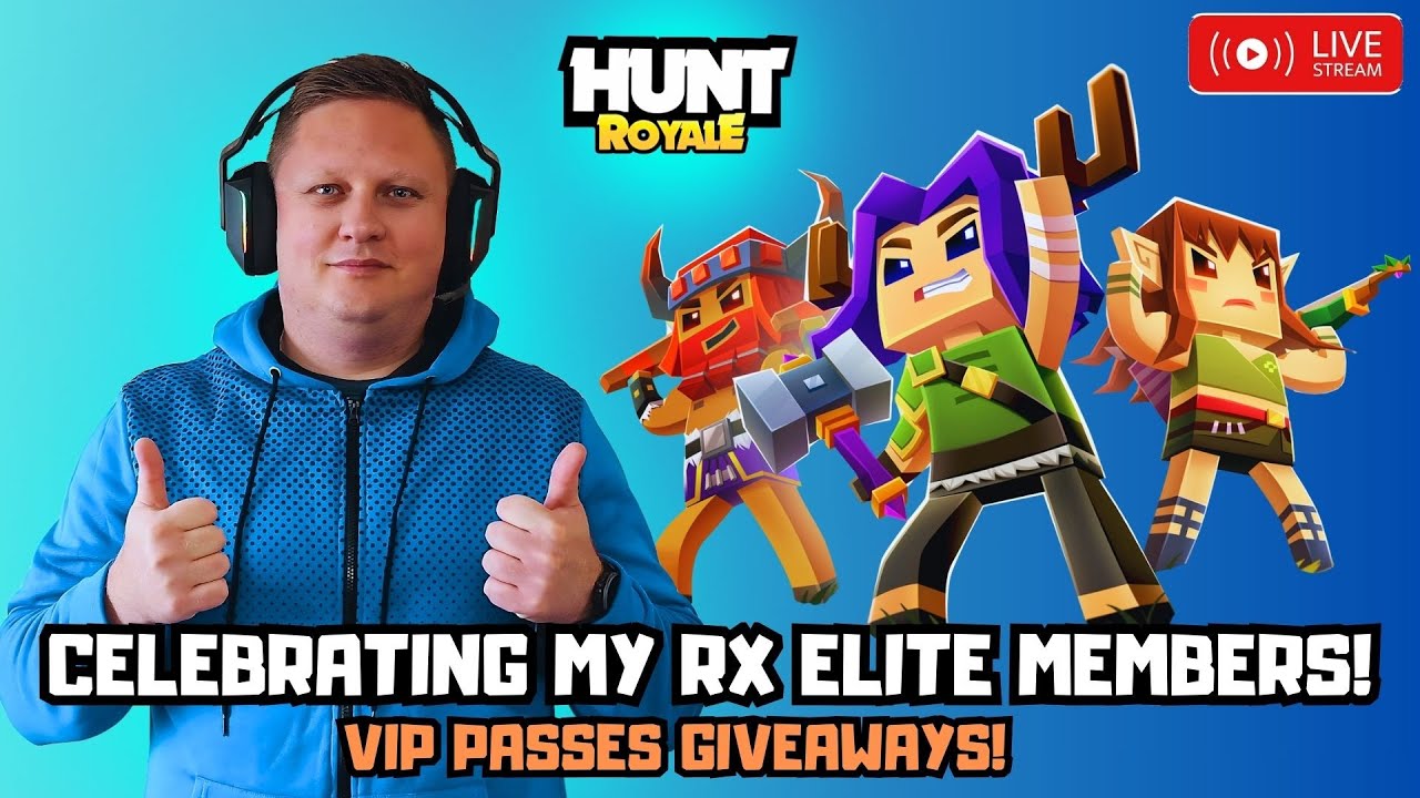 🔴 LIVE! - HUNT ROYALE! CELEBRATING MY RX ELITE MEMBERS! VIP PASSES GIVEAWAYS!