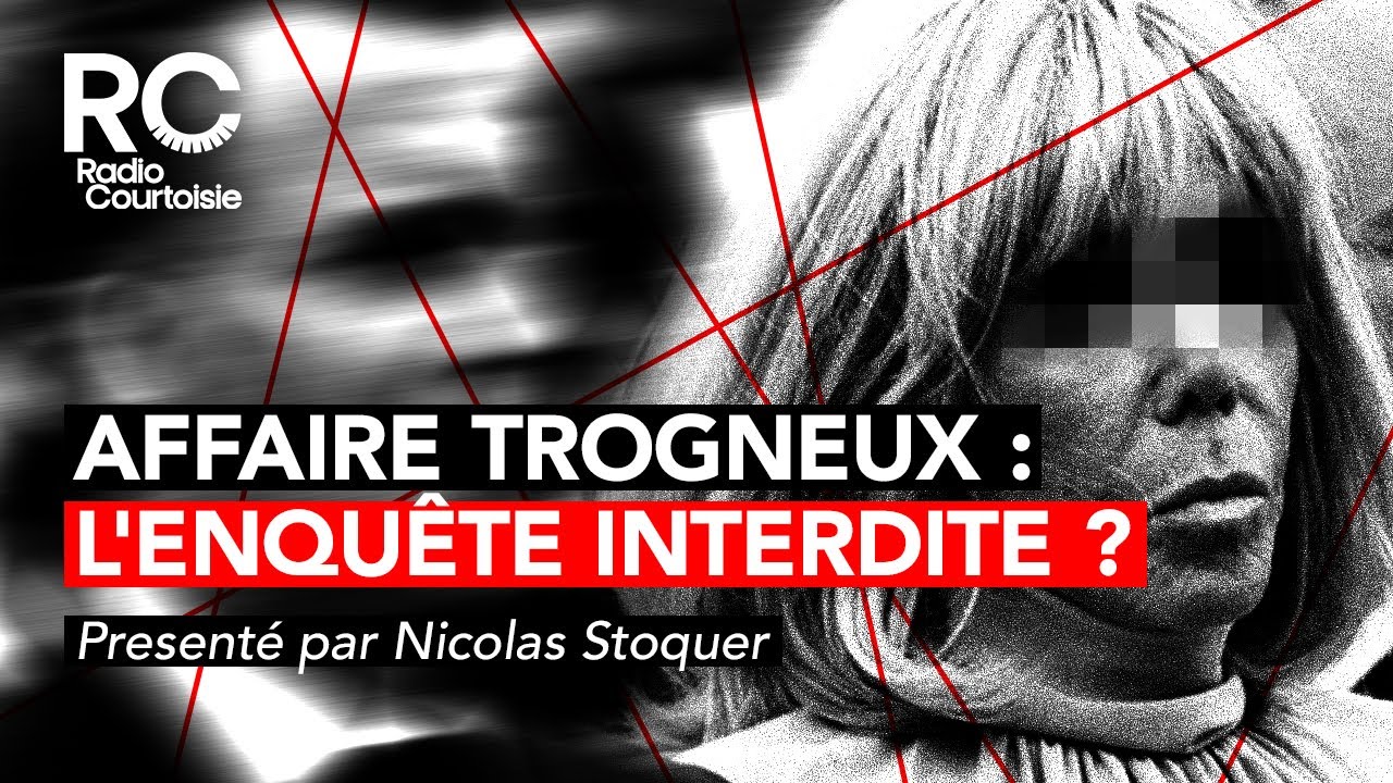 Affaire Trogneux : le scandale derri&egrave;re ce proc&egrave;s politique - Bertrand Scholler