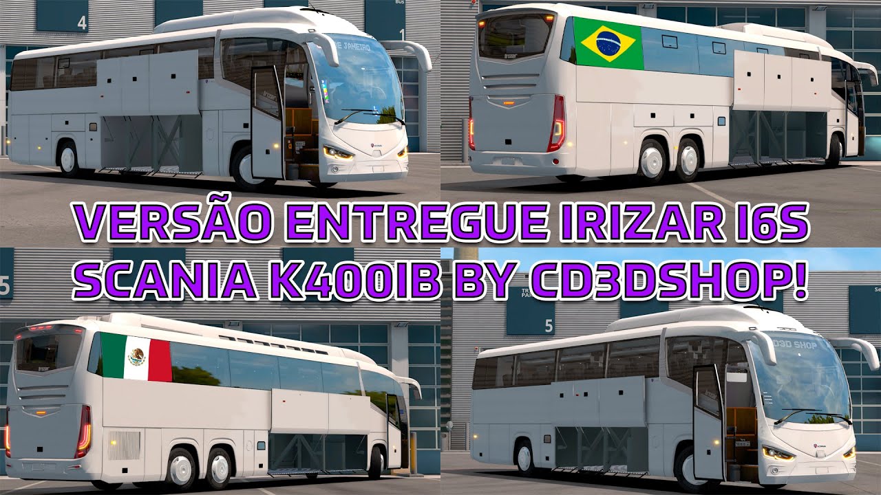 LANÇOU! VERSÃO ENTREGUE DO IRIZAR I6S SCANIA 4X2 E 6X2 - BY CD3DSHOP!