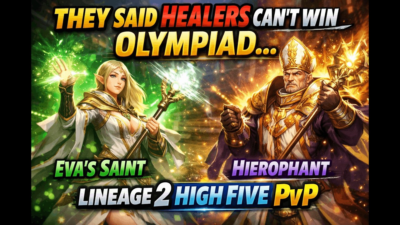 Lineage 2 High Five Olympiad PvP | Eva&rsquo;s Saint & Hierophant Full Matches