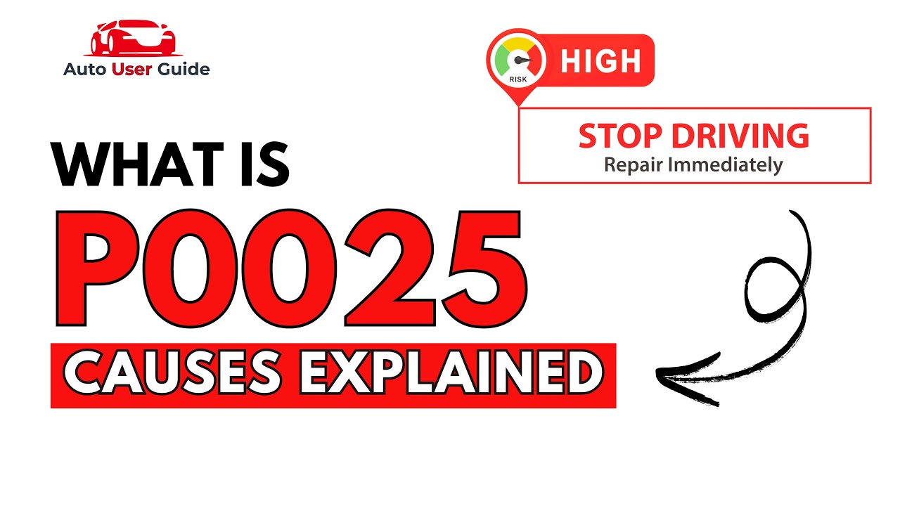 What is P0025 : Engine Error Code Causes Explained