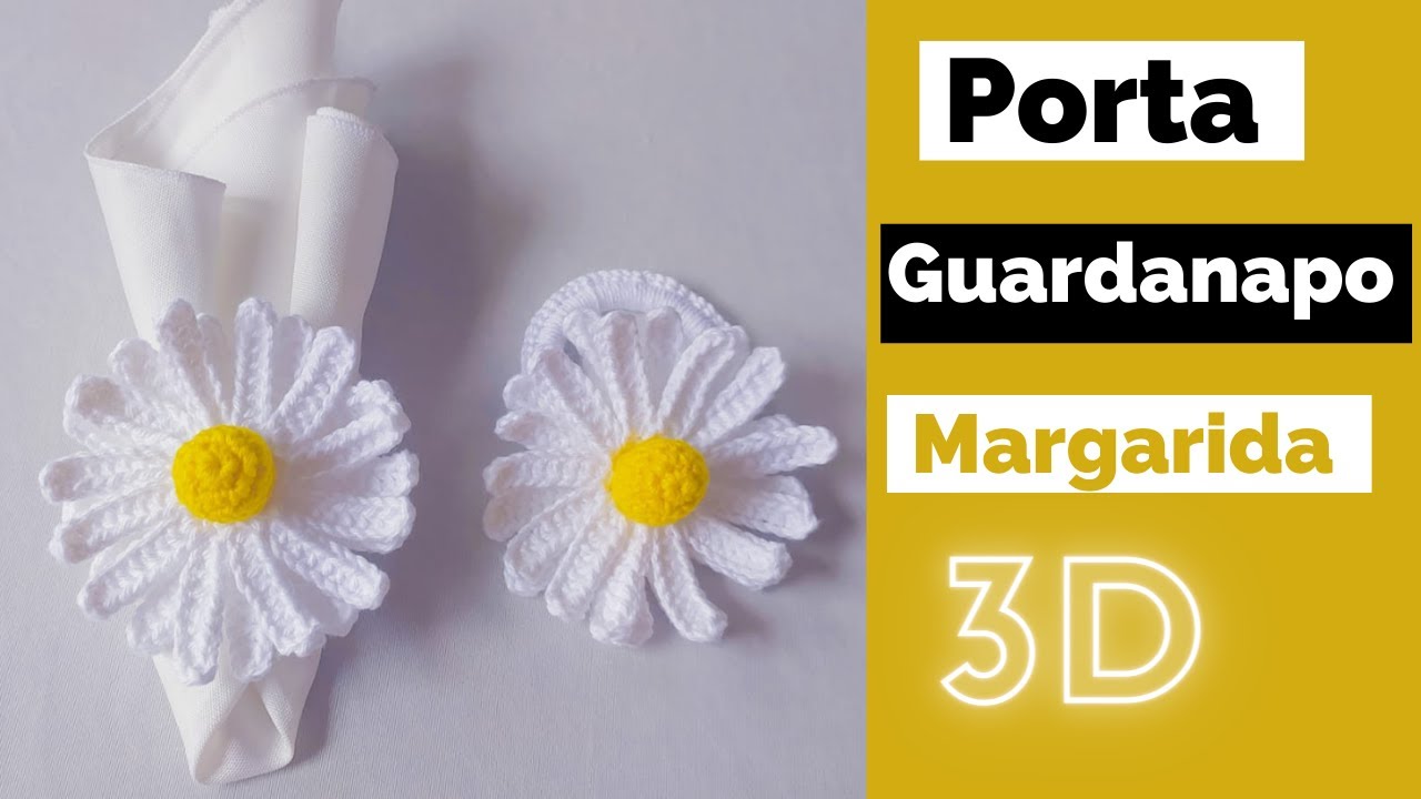 Porta Guardanapo Margarida de Crochê 3D Tutorial completo passo a passo