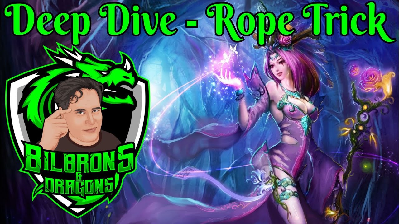 Rope Trick - Deep Dive Series - D&D 5e