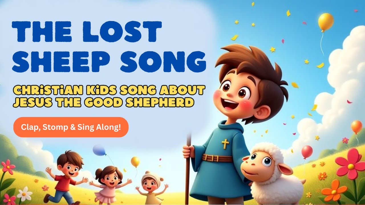 The Lost Sheep Song🐑  Christian Kids Song About Jesus the Good Shepherd |