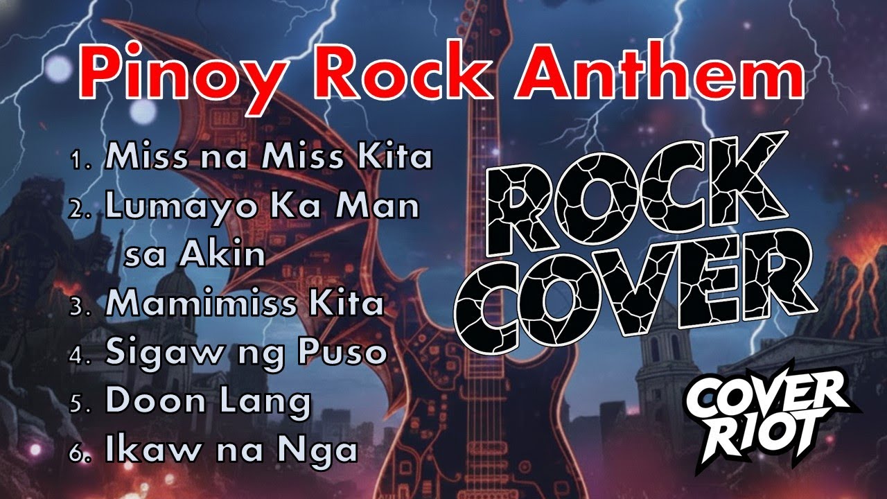 Pinoy Tagalog OPM Oldies (Rock Version) (Pinoy Rock Anthem) - Cover Riot