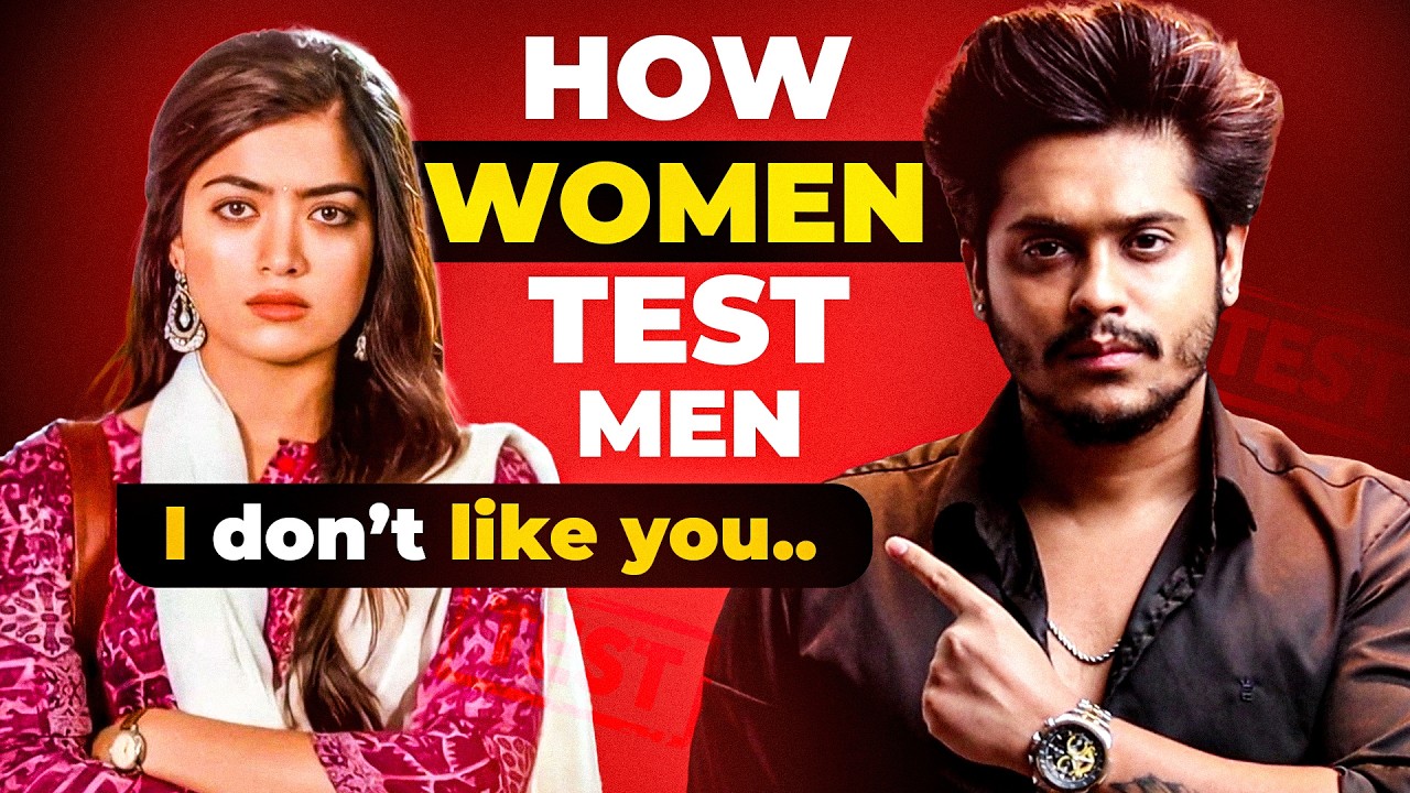 How Women Tests A Man’s Strength Before Submitting | Sarthak Goel