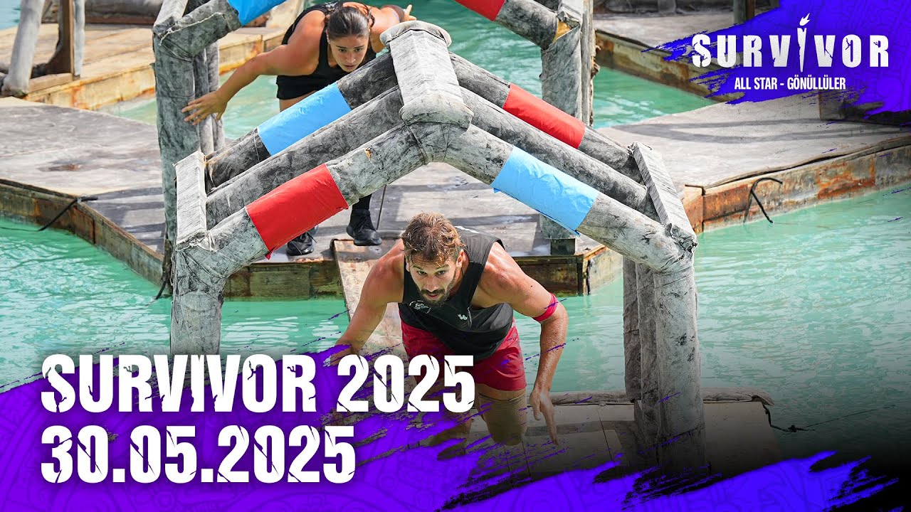 Survivor Türkiye 2025 | 30.05.2025 @SurvivorTurkiye