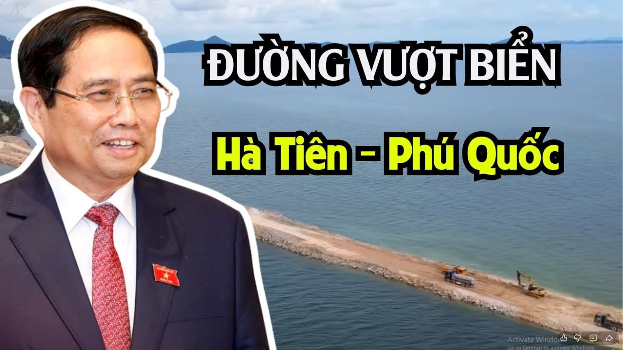 ĐƯỜNG VƯỢT BIỂN NGHÌN TỶ Ở HÀ TIÊN: KHỞI ĐẦU CHO GIẤC MƠ NỐI LIỀN ĐẤT LIỀN VÀ ĐẢO NGỌC PHÚ QUỐC?
