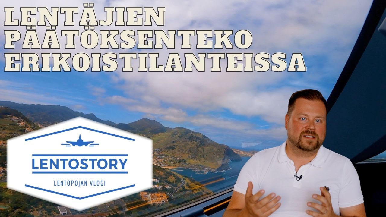 Lentostory: Päätöksenteko erikoistilanteissa