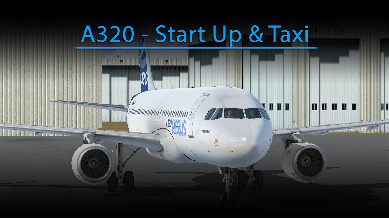 Запуск и руление A320 (FSX - Aerosoft A320)