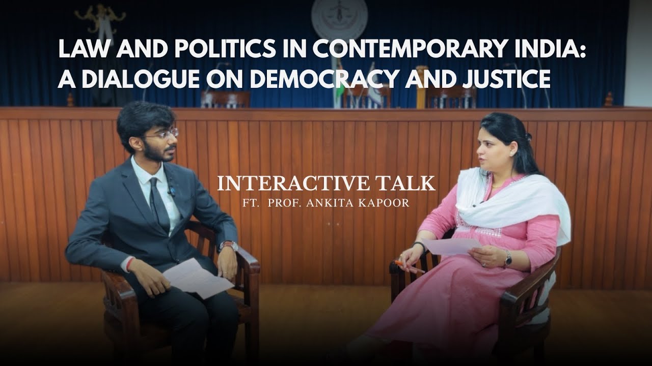 Law and Politics in Contemporary India: A Dialogue on Democracy and Justice | ft. Ankita Kapoor