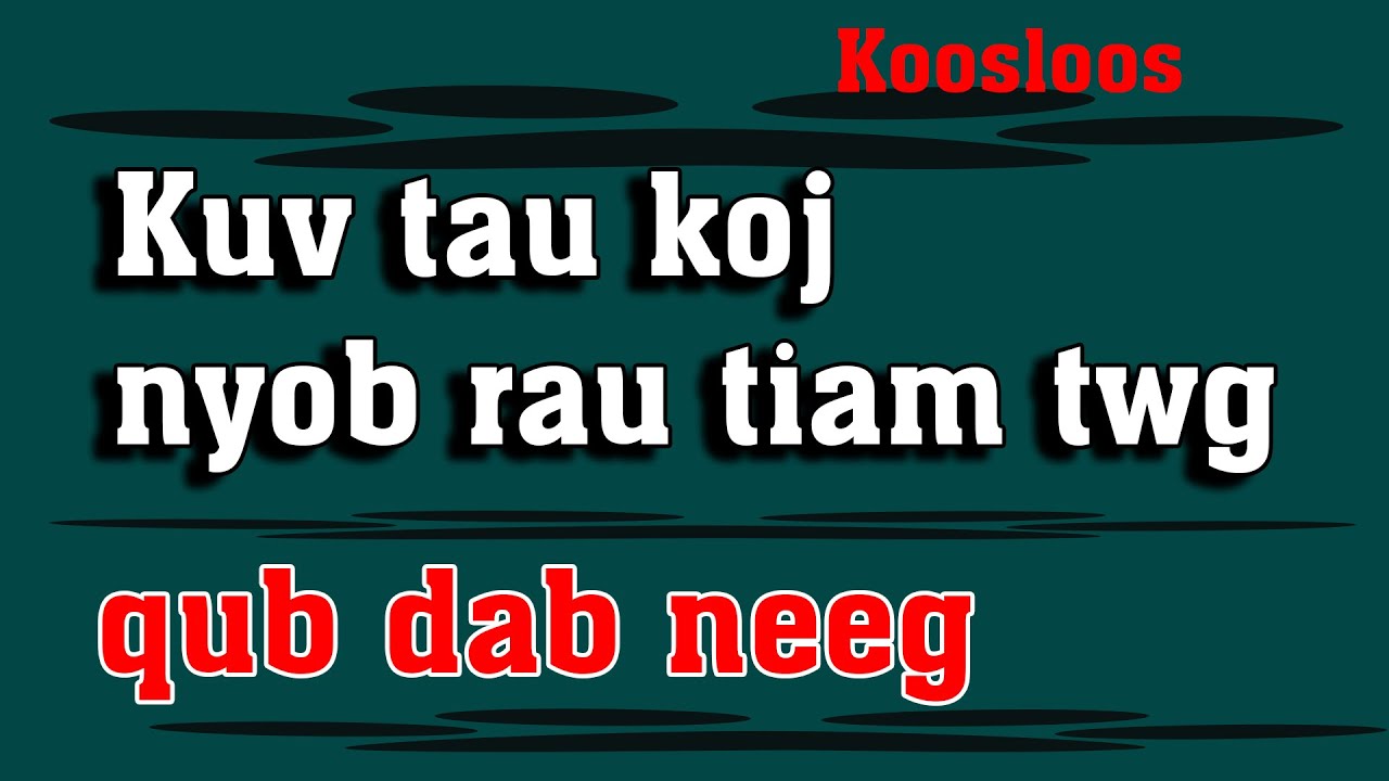 Kuv tau koj nyob rau tiam twg(qub dab neeg) 4/22/2022