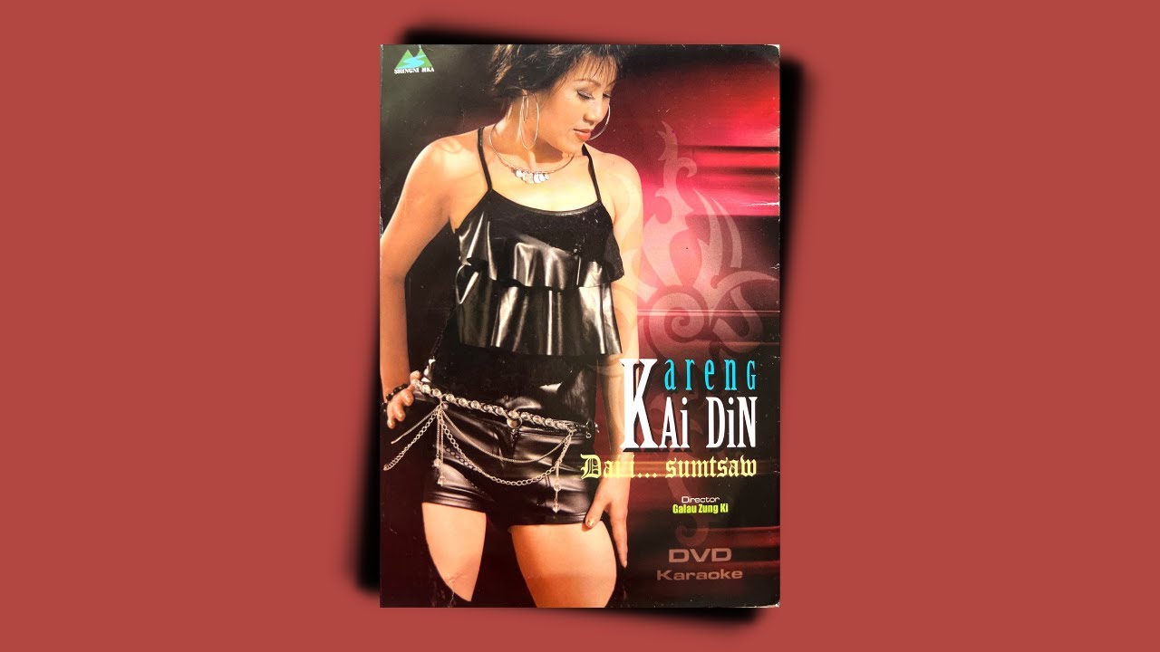 Kareng Kai Din - Wunpawng Chyeju ( Official Music Video )