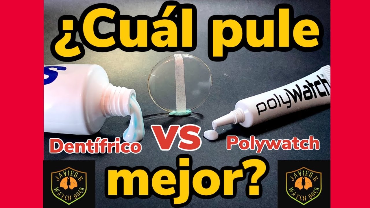 🚀POLYWATCH vs PASTA DENTIFRICA.POLYWATCH vs TOOTHEPASTE.CÓMO PULIR CRISTALES PLEXI.PULIR ACRÍLICO🚀