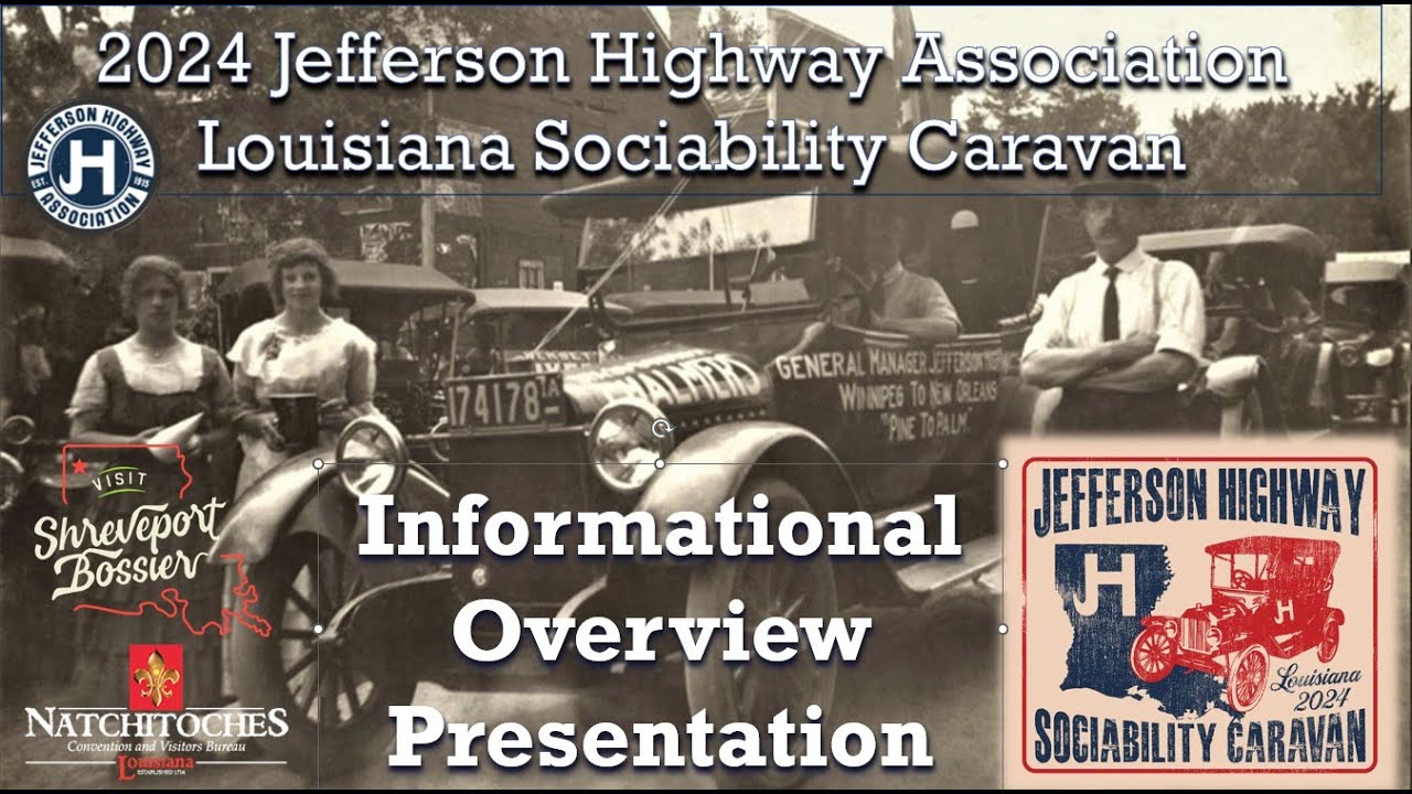2024 Jefferson Highway Sociability Caravan in Louisiana - Informational Presentation