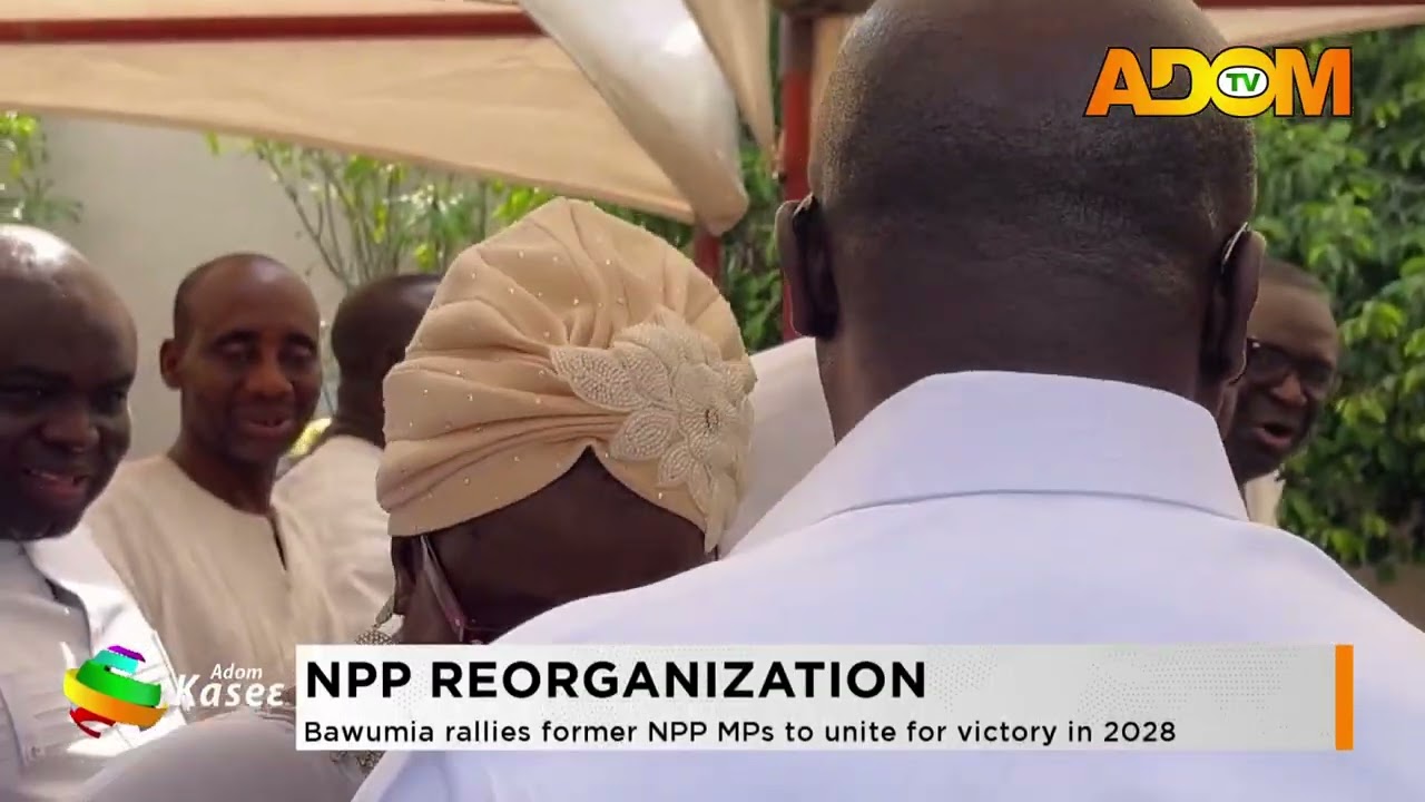 NPP Reorganization: Bawumia rallies former NPP MPs to unite for victory in 2028.