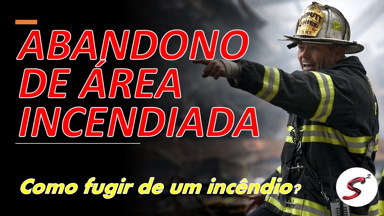 Como fugir de um incêndio? - ABANDONO DE ÁREA - Segurança Simplificada