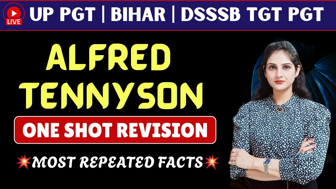 🟥Alfred Tennyson-One Shot Revision