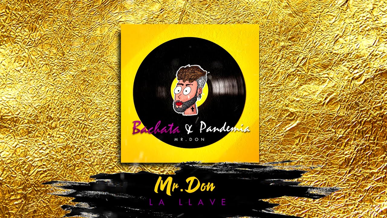 Mr. Don - Bachata & Pandemia / Album Completo