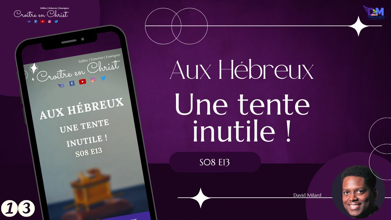 Une tente inutile ! | Hébreux 13 | S08 E13