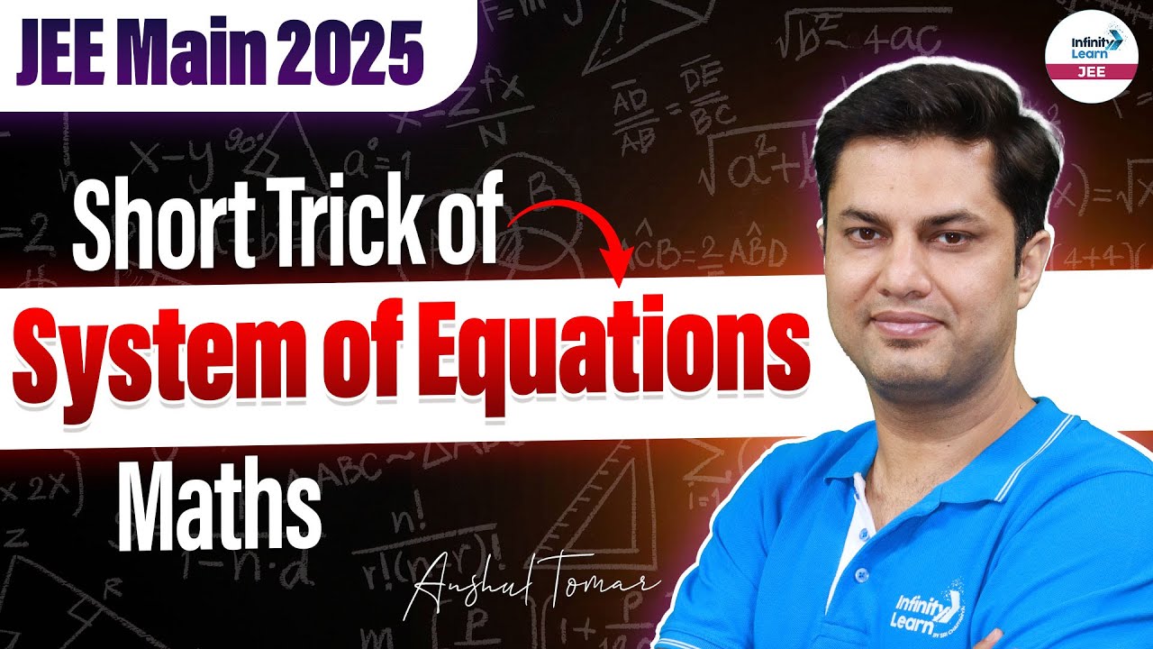 Short Trick For System of Equations | Math | JEE Main 2025 | @SriChaitanyaAcademyJEE