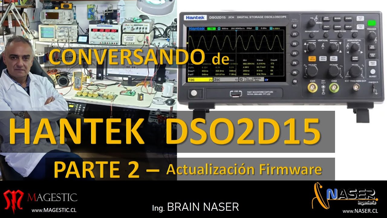 PARTE 2 - HANTEK DSO2D15, OSCILOSCOPIO DIGITAL ACTUALIZACION FIRMWARE - ESPAÑOL.