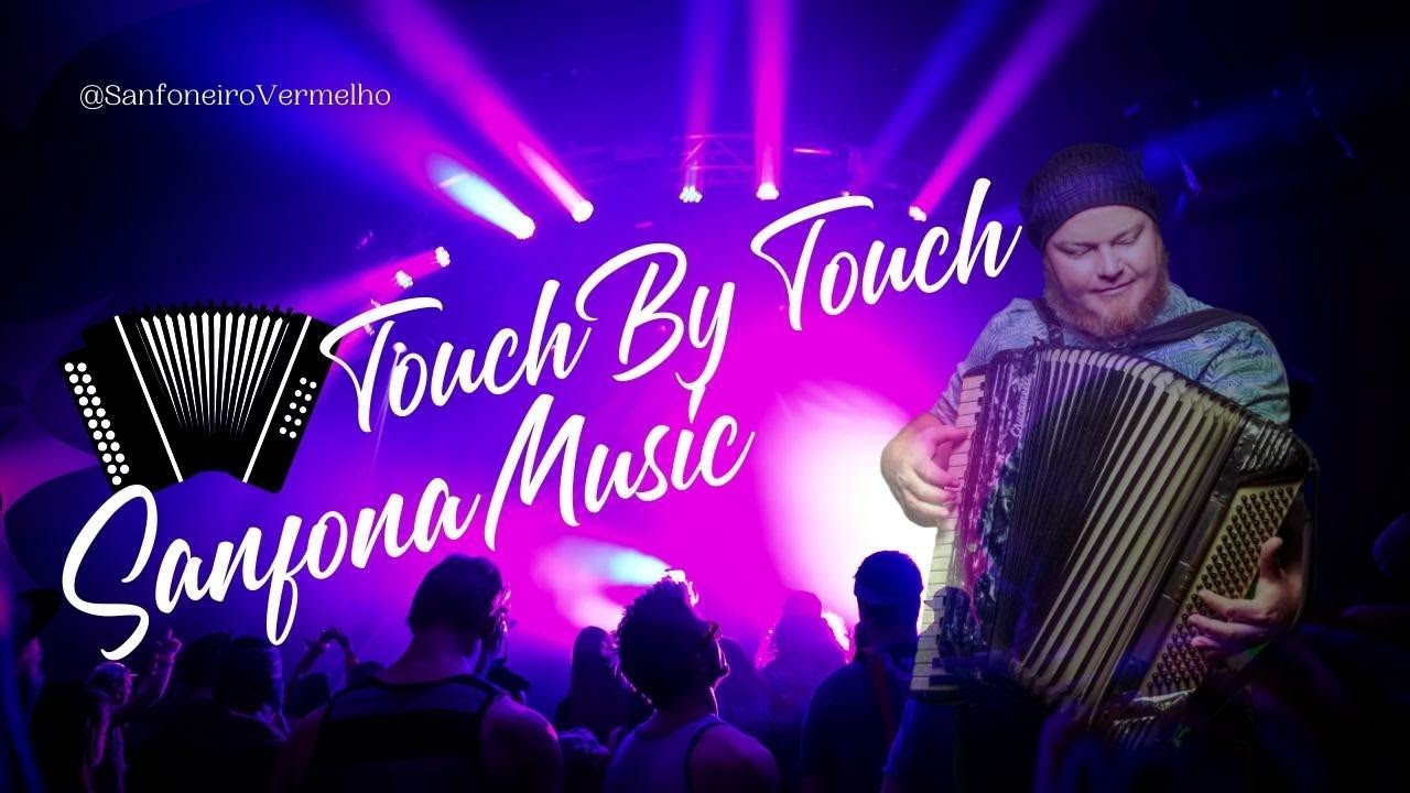 Será que sai um Flashback na Sanfona? Joy - Touch By Touch